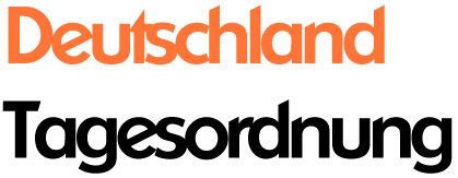 Deutschland Tagesordnung